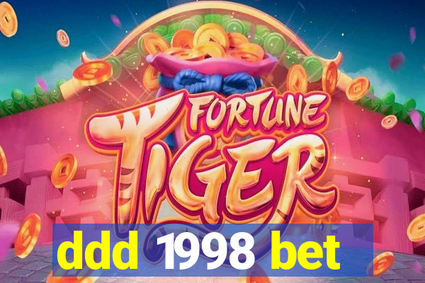 ddd 1998 bet