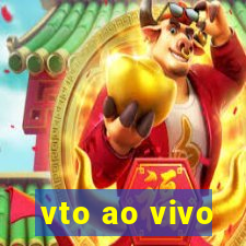 vto ao vivo