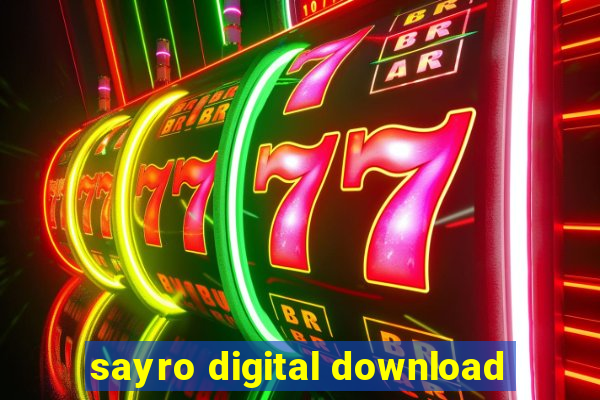 sayro digital download