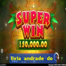 livia andrade do silvio santos nua