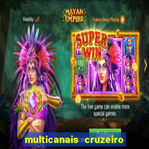 multicanais cruzeiro x flamengo