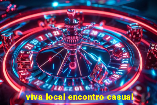 viva local encontro casual
