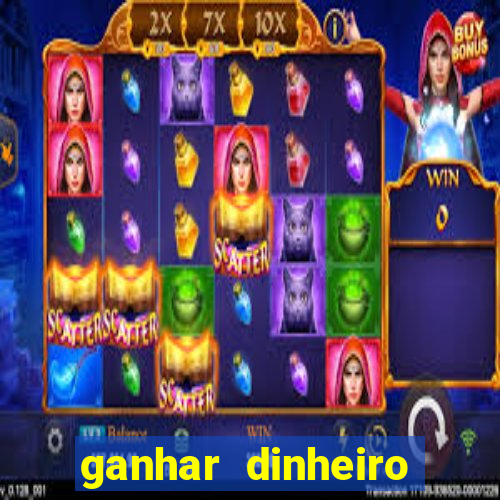 ganhar dinheiro jogando sem precisar depositar