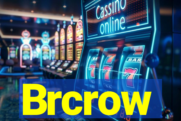 Brcrow