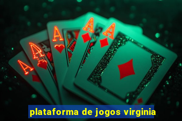 plataforma de jogos virginia