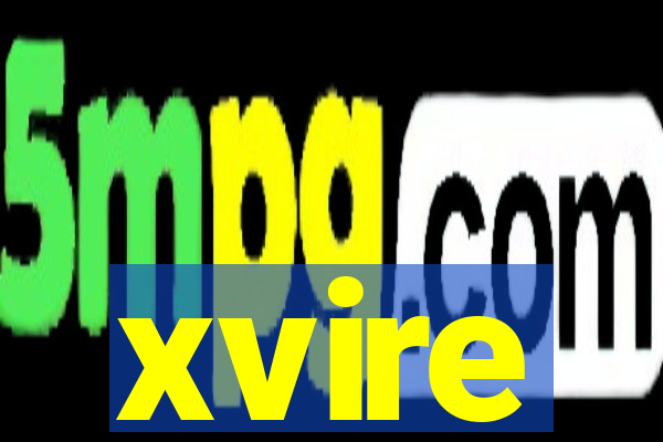 xvire