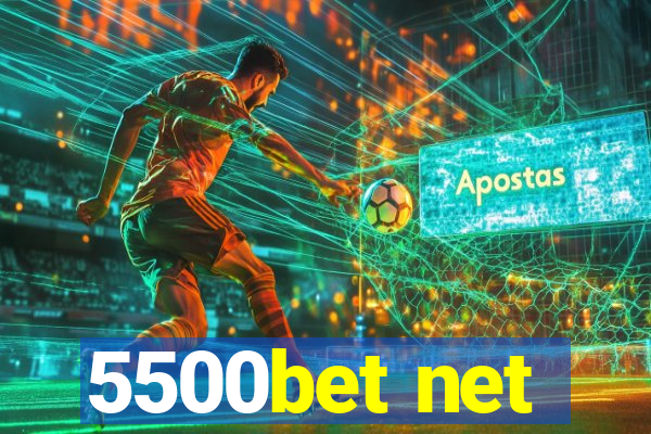 5500bet net