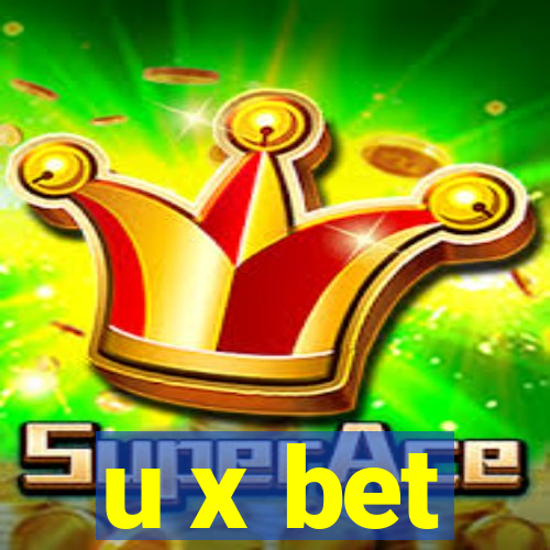 u x bet