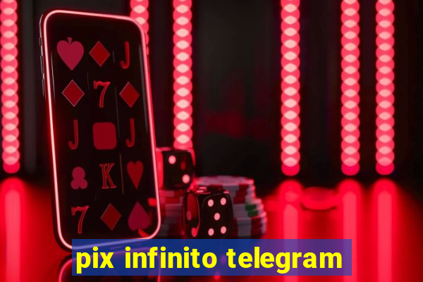 pix infinito telegram
