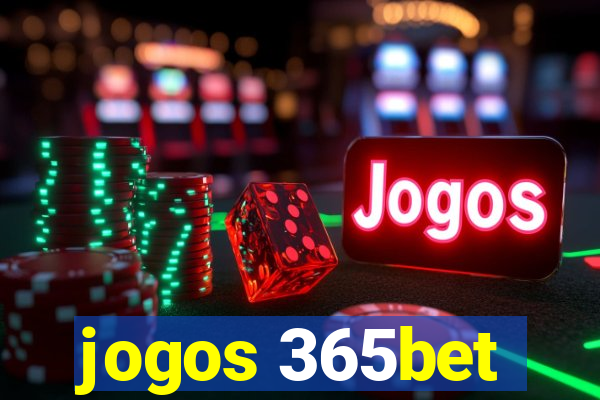 jogos 365bet