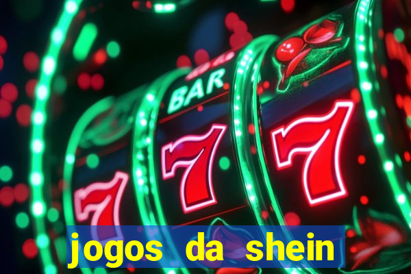 jogos da shein para ganhar pontos