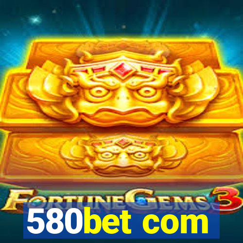 580bet com