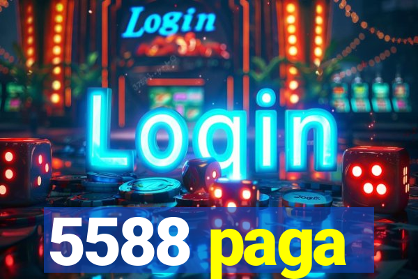 5588 paga