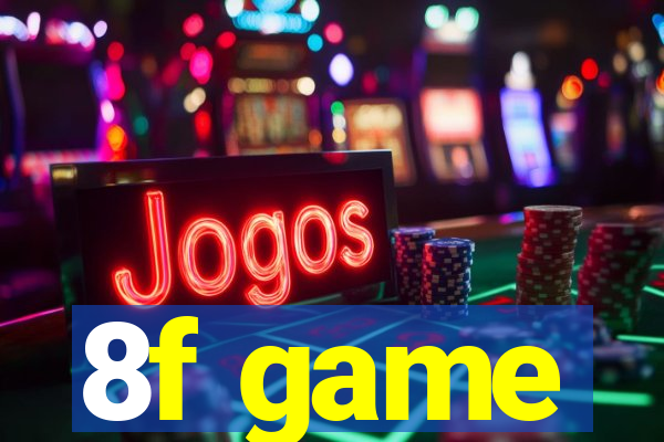 8f game