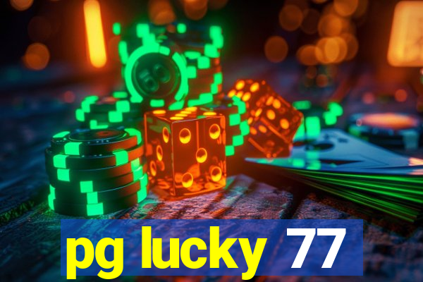 pg lucky 77