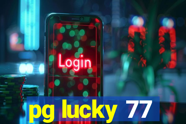 pg lucky 77