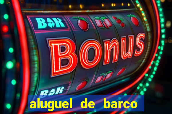 aluguel de barco para pesca em santos