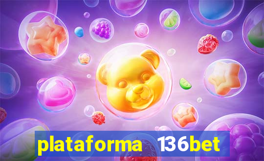 plataforma 136bet paga mesmo