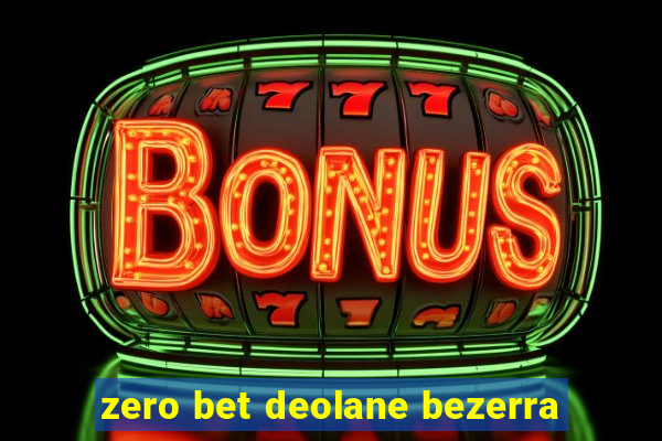zero bet deolane bezerra