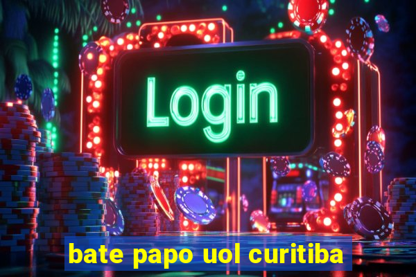 bate papo uol curitiba