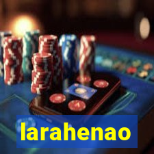larahenao