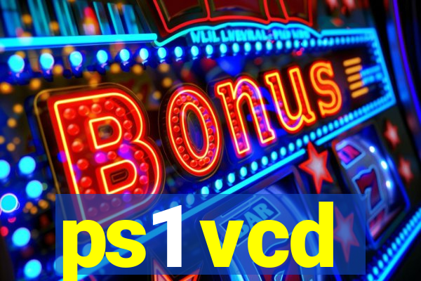 ps1 vcd