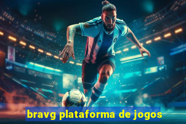 bravg plataforma de jogos