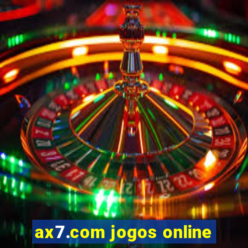 ax7.com jogos online