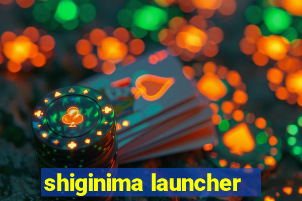 shiginima launcher