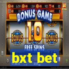 bxt bet