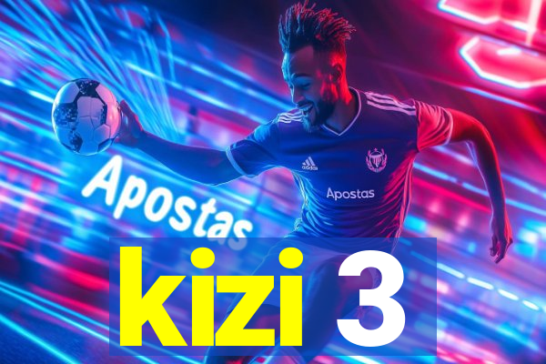 kizi 3