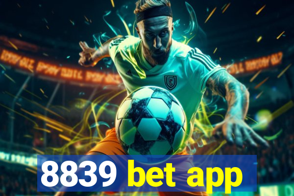 8839 bet app