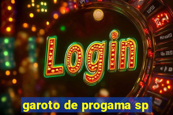 garoto de progama sp