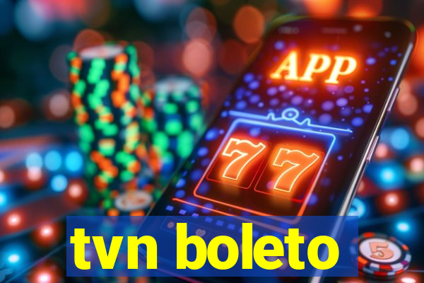 tvn boleto