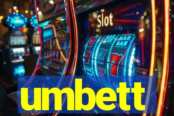 umbett