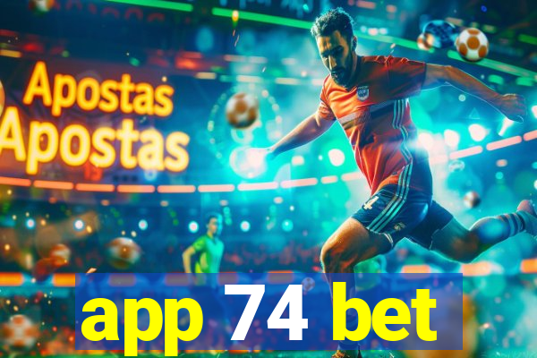 app 74 bet