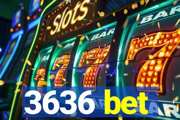 3636 bet