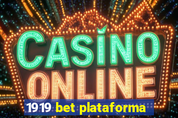 1919 bet plataforma