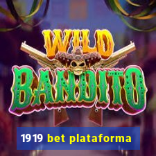 1919 bet plataforma