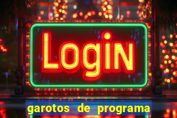 garotos de programa zona leste