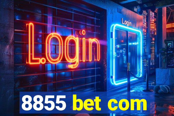 8855 bet com