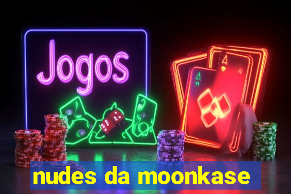 nudes da moonkase