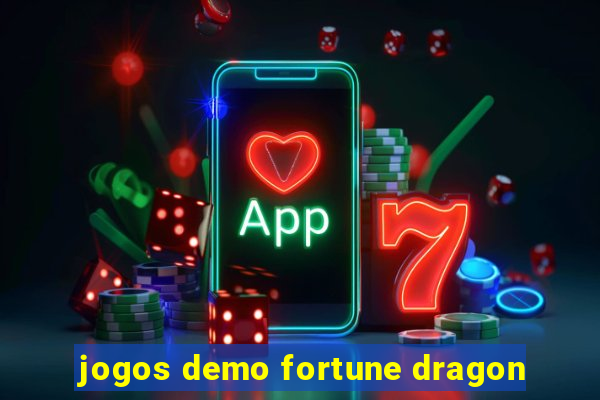 jogos demo fortune dragon