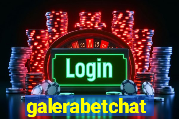 galerabetchat