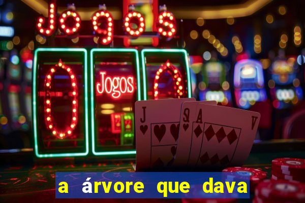 a árvore que dava dinheiro para imprimir