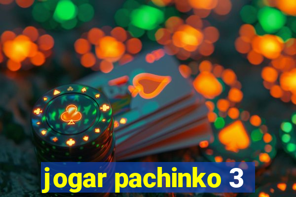 jogar pachinko 3