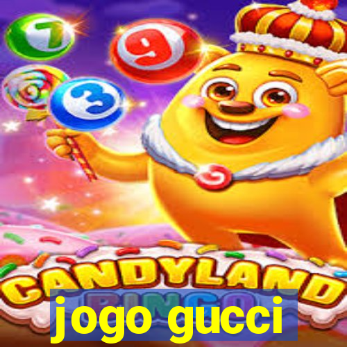 jogo gucci