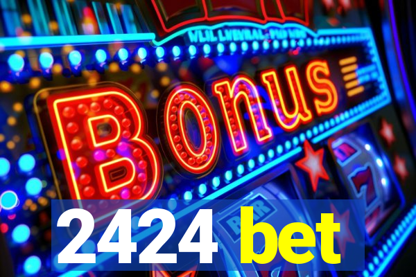 2424 bet