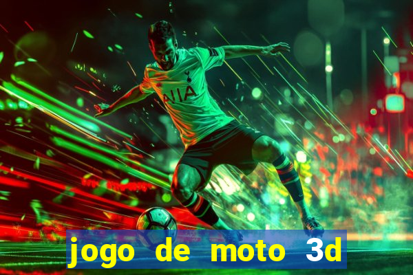 jogo de moto 3d de grau