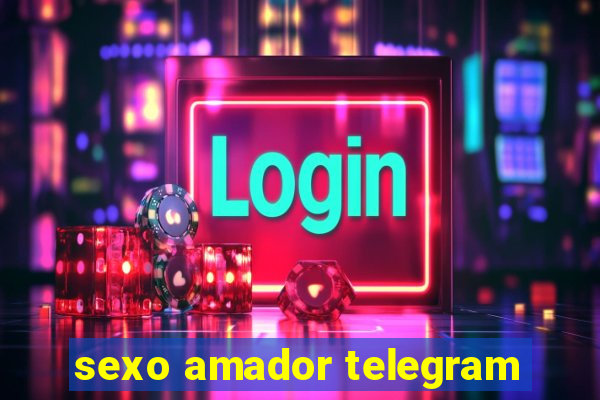 sexo amador telegram